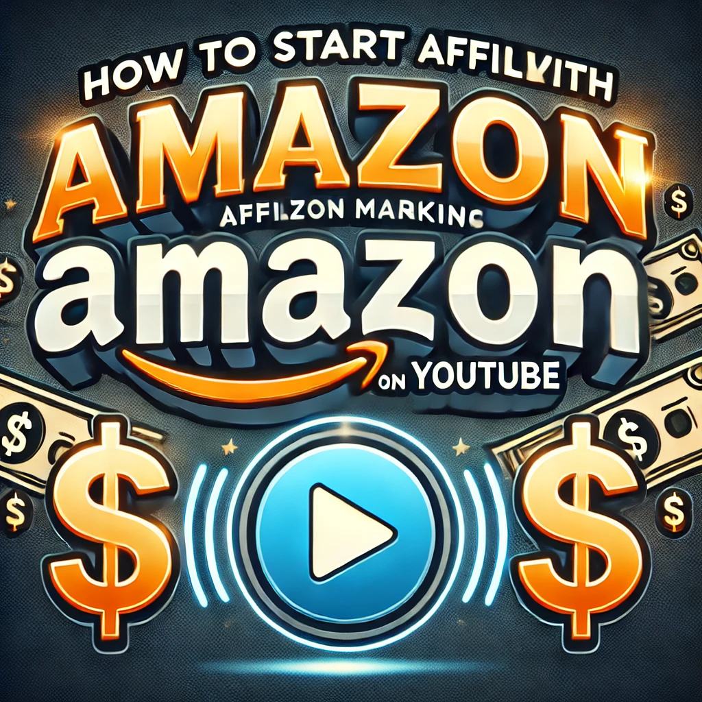 How to Start Affiliate Marketing with Amazon Links on YouTube